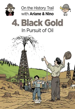 Black Gold in Pursuit of Oil