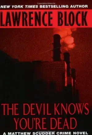 Matthew Scudder novels 11: The Devil Knows You're Dead