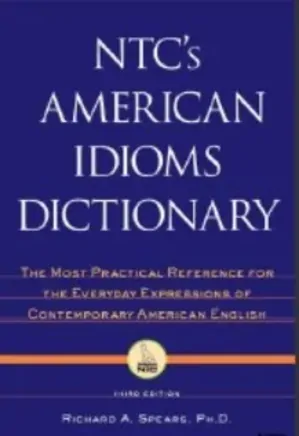 NTC’s American Idioms Dictionary
