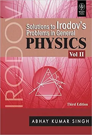 Solutions to IE Irodovs Problems in General Physics: Volume II