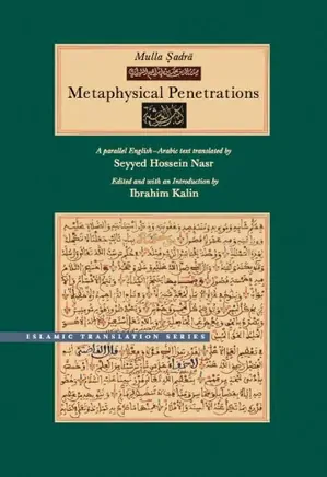 Metaphysical Penetrations [Kitāb al-Mas̲h̲āʿir]: A Parallel English-Arabic Text