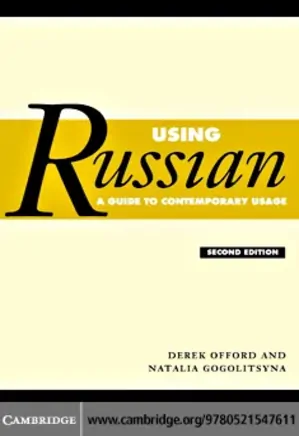 Using Russian: A Guide to Contemporary Usage