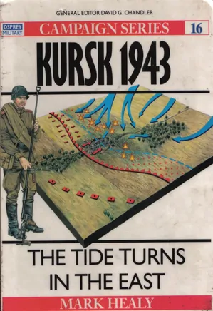 Osprey - Campaign 016 - Kursk 1943 - The Tide Turns in the East