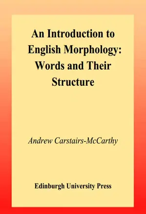 An Introduction to English Morphology: Words and Their Structure
