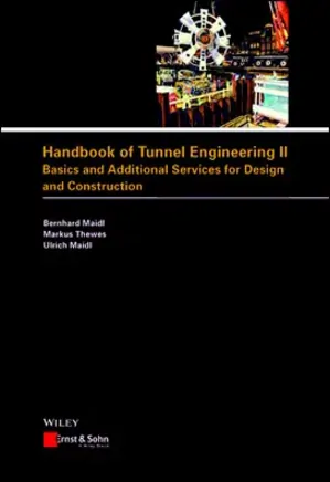 Handbook of Tunnel Engineering II