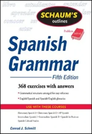 Schaum's Outline of Spanish Grammar, 5ed - Schaum's Outline Series