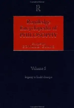 Encyclopedia of Philosophy, Vol. 5 (Kabbalah - Marxist Philosophy)