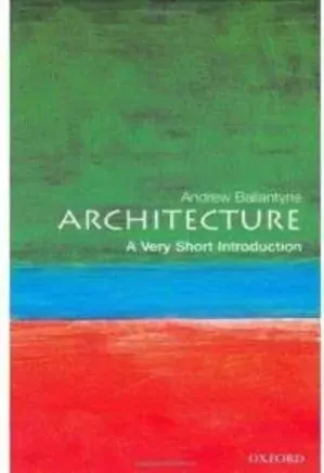 Architecture -  A Very Short Introduction