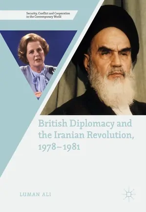 British Diplomacy & the Iranian Revolution