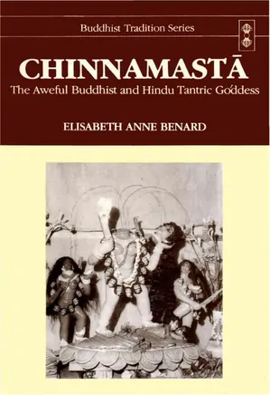 Chinnamasta: The Aweful Buddhist and Hindu Tantric Goddess cover