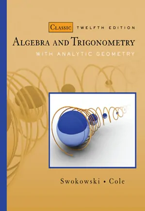 Algebra and Trigonometry with Analytic Geometry
