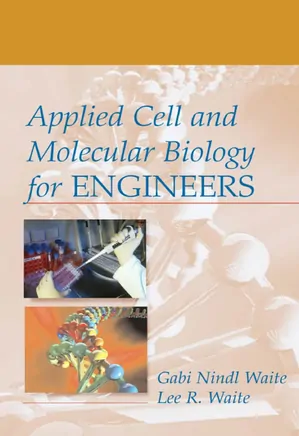 Applied Cell and Molecular Biology For Engineers