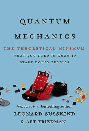 The Theoretical Minimum: What You Need to Know to start doing physics