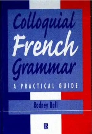 Colloquial French Grammar