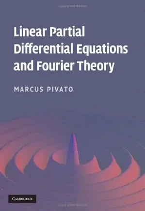 Linear Partial Differential Equations And Fourier Theory