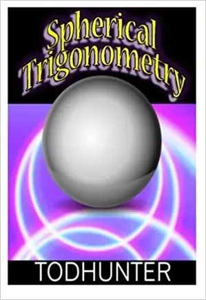 Spherical Trigonometry by Todhunter