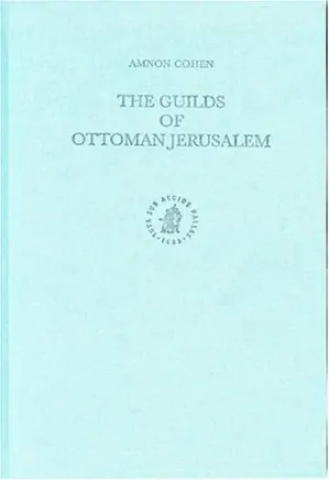 The Guilds of Ottoman Jerusalem