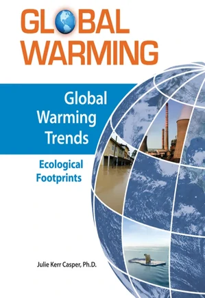 Global Warming Trends: Ecological Footprints