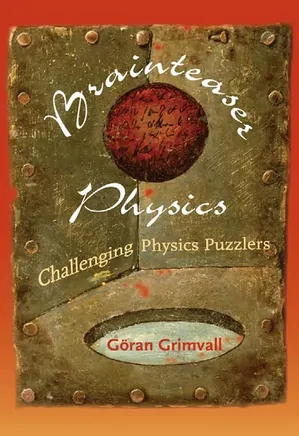 Challenging Physics Puzzlers