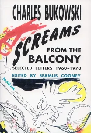 Screams from the Balcony: Selected Letters