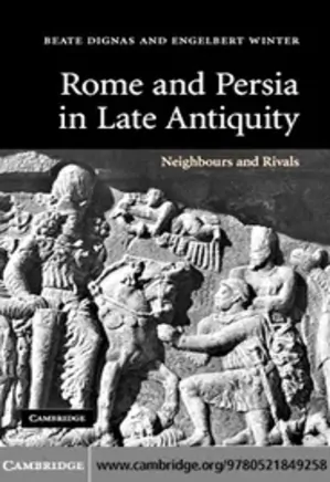 Rome and Persia In Late Antiquity