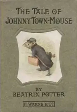 The Tale of Johnny Town Mouse