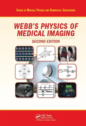 Webb’s Physics Of Medical Imaging