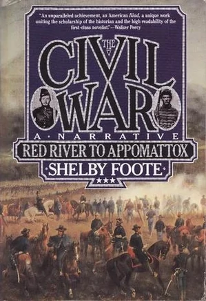 The Civil War: A Narrative - 03 - Red River to Appomattox