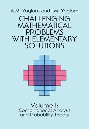 Challenging mathematical problems with elementary solutions - Vol. I