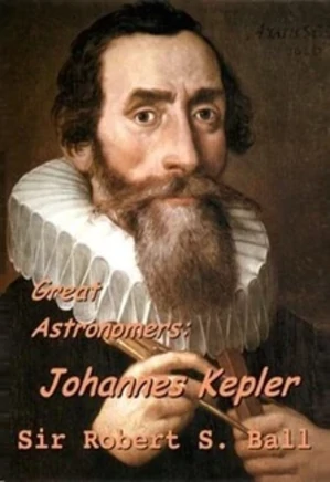 Great Astronomers: Johannes Kepler