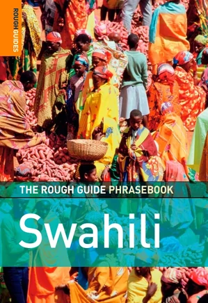The Rough Guide to Swahili Dictionary Phrasebook 3 - Rough Guide Phrasebooks