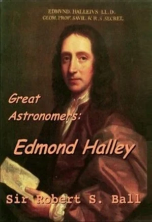 Great Astronomers: Edmond Halley