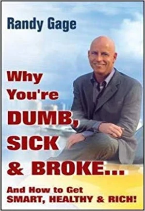 Why Youre Dumb, Sick, & Broke