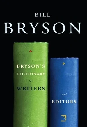 Bryson’s Dictionary for Writers and Editors