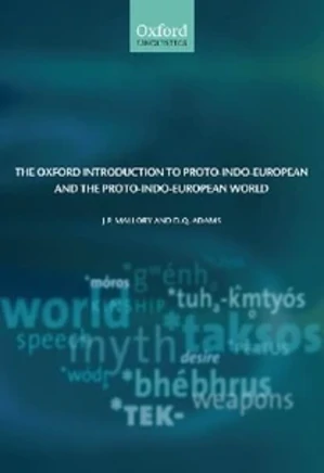 The Oxford Introduction to Proto-Indo-European