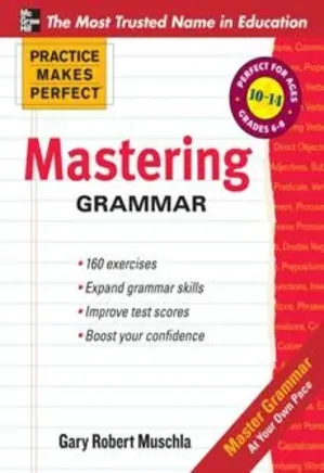 Practice Makes Perfect -Mastering Grammar