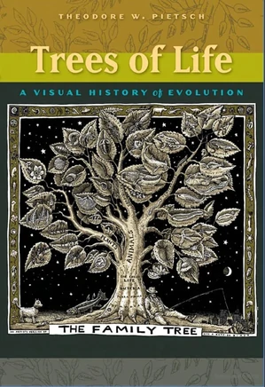 Trees of life : A Visual History of Evolution