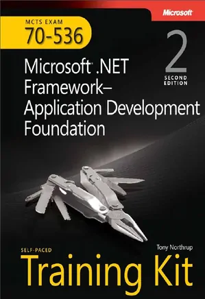 MCTS Exam 70-536 Microsoft.NET Framework Application Development Foundation 2nd edition