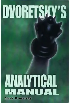 Dvoretsky's Analytica Manual