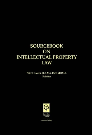 Sourcebook On Intellectual Property Law