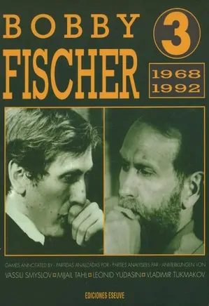 Bobby Fischer - Vol.3: 1968 - 1992