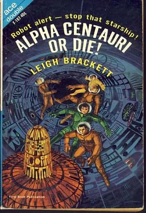 Alpha Centauri or Die
