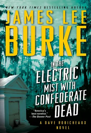Dave Robicheaux Series 06: In the Electric Mist with Confederate Dead