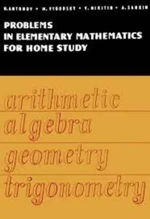 Problems in Elementary Mathematics For Home Study