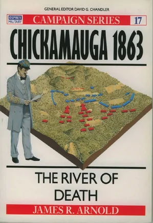 Osprey - Campaign 017 - Chickamauga 1863 - The River of Death