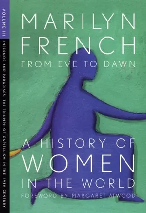 From Eve to Dawn, A History of Women in the World: Volume III