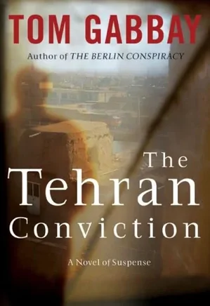 The Tehran Conviction