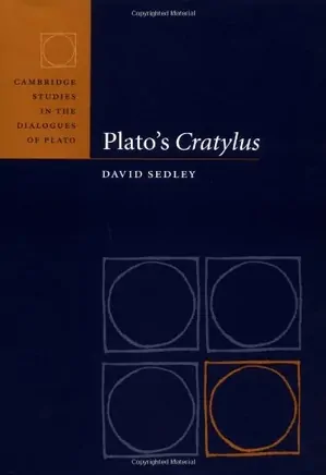 Plato’s Cratylus: Commentary by David Sedley