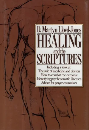 Healing and the Scriptures
