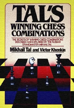 Tal's Winning Chess Combinations